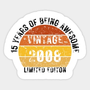 15 years of being awesome limited editon 2008 Sticker